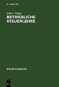 Cover-Bild zum Titel 'Betriebliche Steuerlehre' von 'Günter Seigel'
