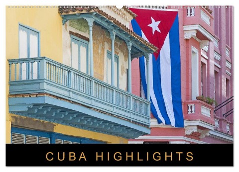 Cuba Highlights (Wandkalender 2025 DIN A2 quer), CALVENDO Monatskalender - Martin Ristl