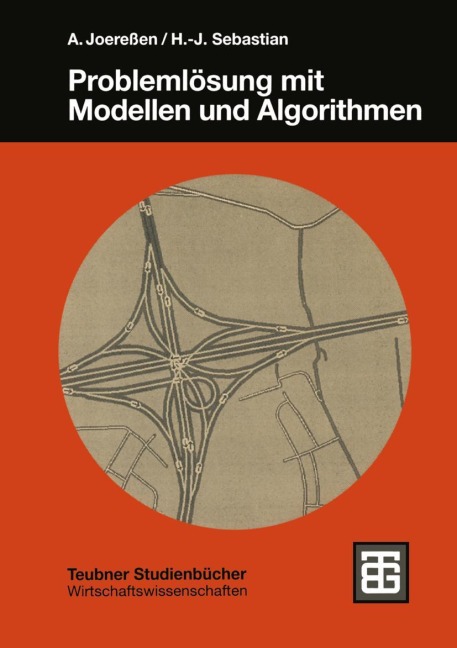 Problemlösung mit Modellen und Algorithmen - Hans-Jürgen Sebastian, A. Joereßen