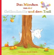 Das Märchen von der Geißenfamilie und dem Troll - Gudo Mattiat, Henrike Eckhardt