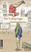 Cover-Bild zum Titel 'Der Luftspringer' von 'Axel Gora'