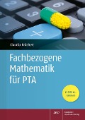 Cover-Bild zum Titel 'Fachbezogene Mathematik für PTA' von 'Claudia Brüchert'