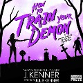 Cover-Bild zum Titel 'How to Train Your Demon' von 'Julie Kenner'