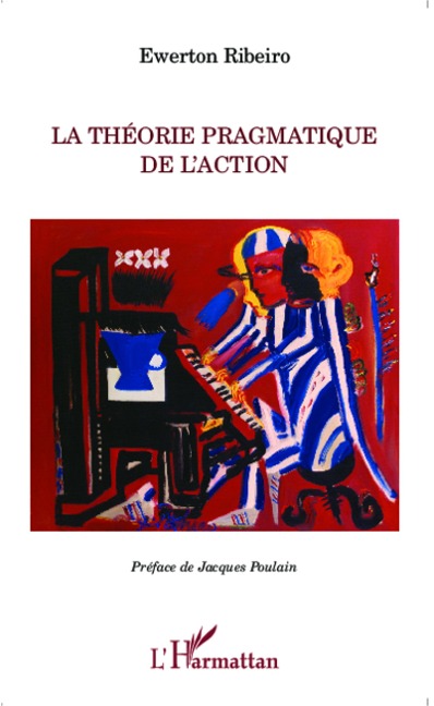 Théorie pragmatique de l'action - Ewerton Ribeiro
