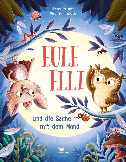 Eule Elli und die Sache mit dem Mond - Georg Vollmer