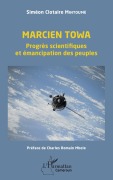 Cover-Bild zum Titel 'Marcien Towa. Progrès scientifiques et émancipation des peuples' von 'Siméon Clotaire Mintoume'