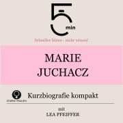 Cover-Bild zum Titel 'Marie Juchacz: Kurzbiografie kompakt' von 'Minuten, Minuten Biografien, Lea Pfeiffer'