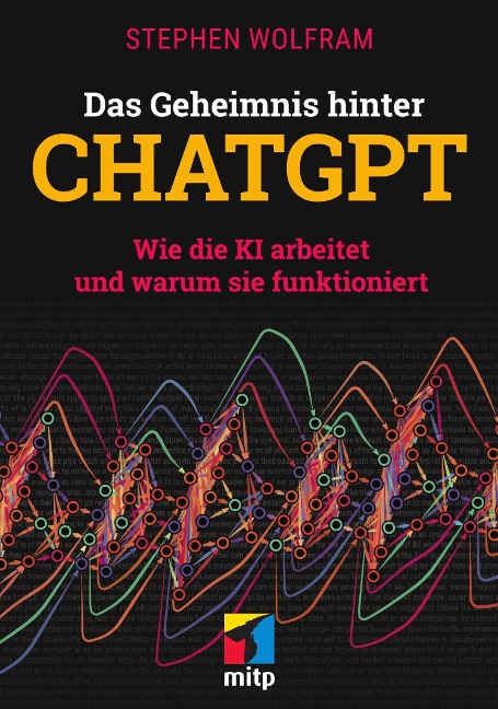 Das Geheimnis hinter ChatGPT - Stephen Wolfram