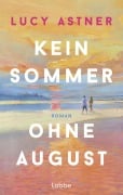 Cover-Bild zum Titel 'Kein Sommer ohne August' von 'Lucy Astner'