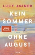 Cover-Bild zum Titel 'Kein Sommer ohne August' von 'Lucy Astner'