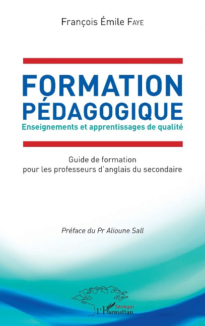 Formation Pédagogique. Enseignements et apprentissages de qualité - Faye