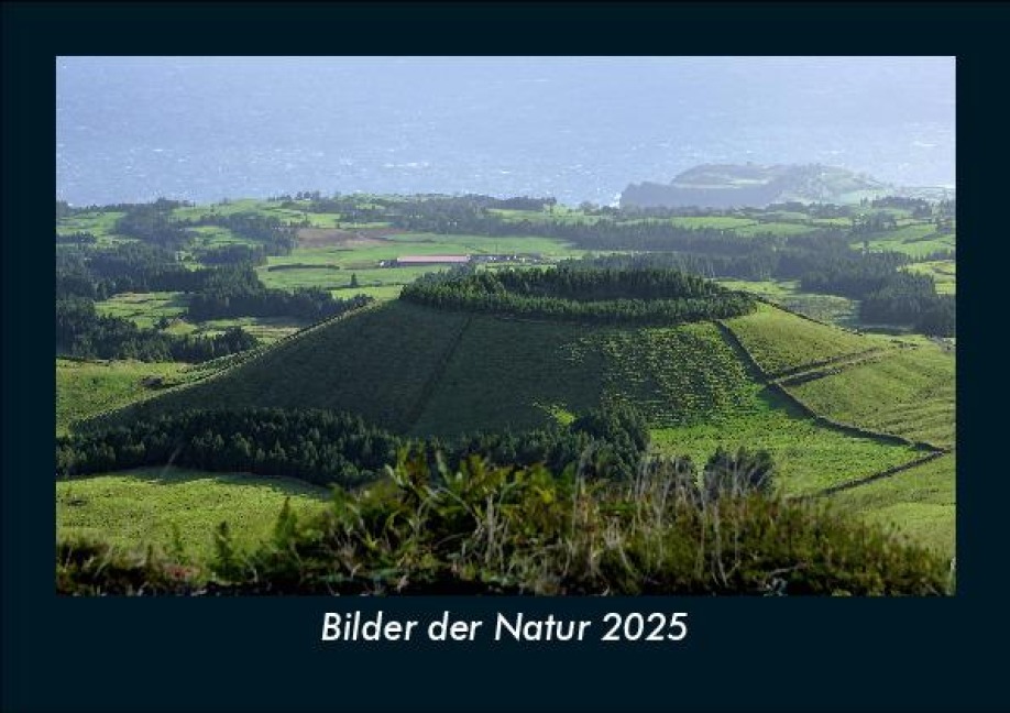 Bilder der Natur 2025 Fotokalender DIN A5 - Tobias Becker