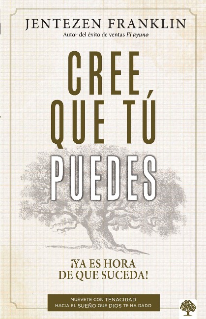 Cree Que Tú Puedes - Jentezen Franklin