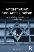 Cover-Bild zum Titel 'Antisemitism and Anti-Zionism' von 'Rusi Jaspal'