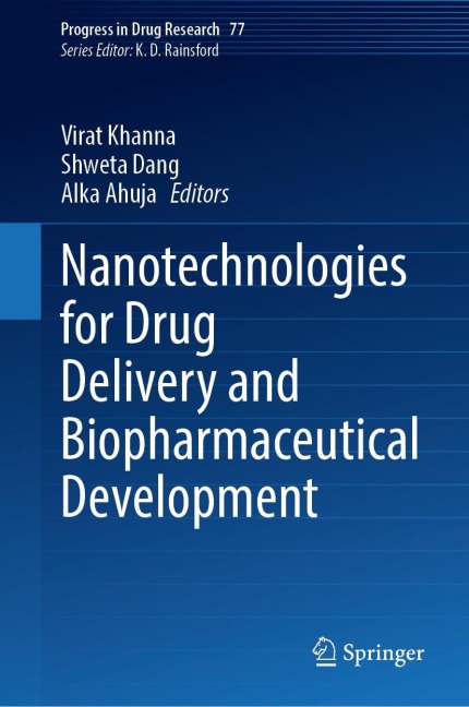 Nanotechnologies for Drug Delivery and Biopharmaceutical Development - 