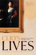Cover-Bild zum Titel 'Clio's Lives: Biographies and Autobiographies of Historians' von ''