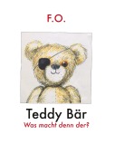 Cover-Bild zum Titel 'Teddy Bär' von 'Friedrich Oskar Schäfer'