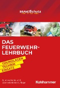 Das Feuerwehr-Lehrbuch - Godo Savinsky, Thomas Herrmann, Frieder Kircher, Bernhard Kunkel, Jörg Mezger