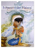 Potpourri der Malerei (Wandkalender 2025 DIN A3 hoch), CALVENDO Monatskalender - Ulrike Kröll