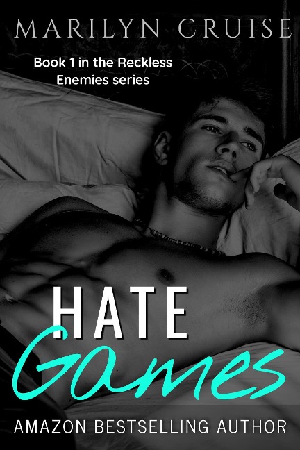Hate Games (Reckless Enemies, #1) - Marilyn Cruise