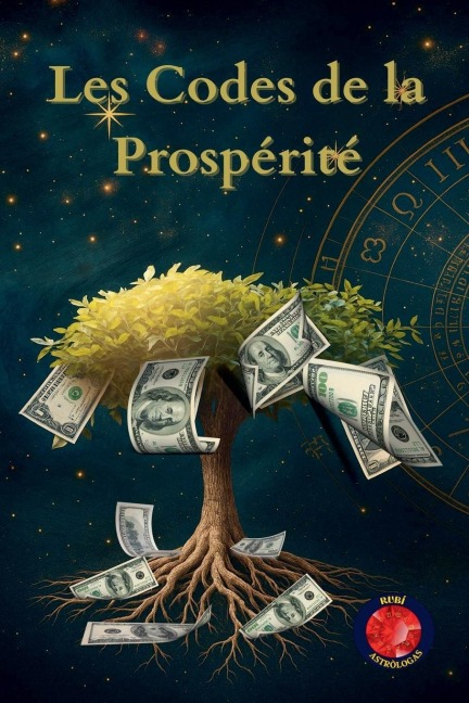 Les Codes de la Prospérité - Alina Rubi