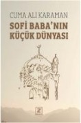 Sofi Babanin Kücük Dünyasi - Cuma Ali Karaman