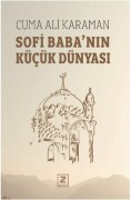 Cover-Bild zum Titel 'Sofi Babanin Kücük Dünyasi' von 'Cuma Ali Karaman'