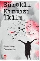 Sürekli Kirmizi Iklim - Abdürrahim Gümüstekin
