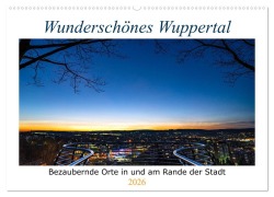 Cover-Bild zum Titel 'Wunderschönes Wuppertal - Bezaubernde Orte in und am Rande der Stadt (Wandkalender 2026 DIN A2 quer), CALVENDO Monatskalender' von 'Michael Fiolka'