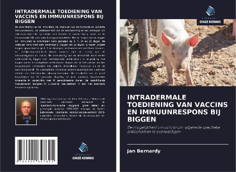 INTRADERMALE TOEDIENING VAN VACCINS EN IMMUUNRESPONS BIJ BIGGEN - Jan Bernardy