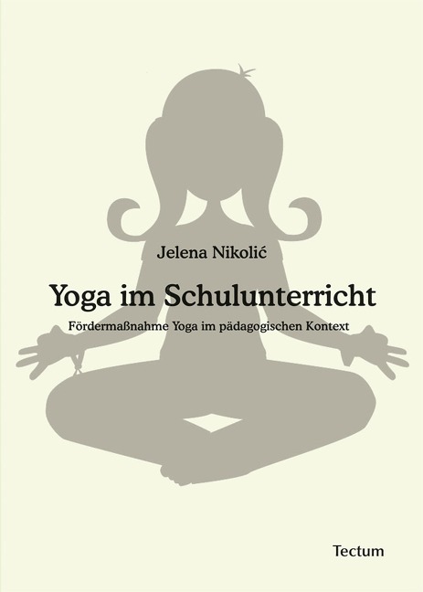 Yoga im Schulunterricht - Jelena Nikolic