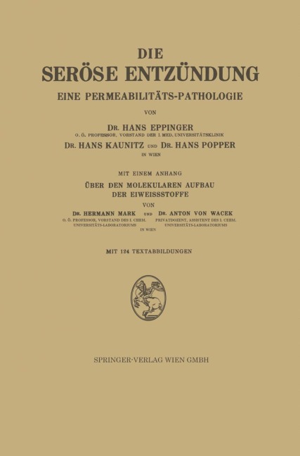 Die Seröse Entzündung - Hans Eppinger, Hans Kaunitz, Anton Von Wacek, Hermann Mark, Hans Popper
