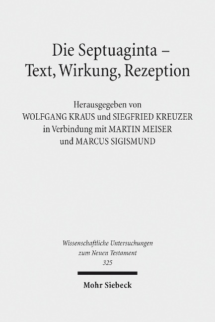 Die Septuaginta - Text, Wirkung, Rezeption - 