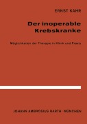 Cover-Bild zum Titel 'Der Inoperable Krebskranke' von 'E. Kahr'