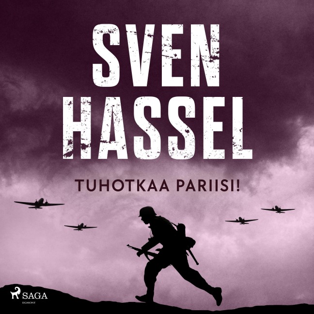 Tuhotkaa Pariisi! - Sven Hassel