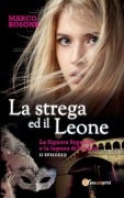 La strega ed il Leone - Marco Rosone