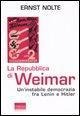 Cover-Bild zum Titel 'La Repubblica di Weimar. Un'instabile democrazia fra Lenin e Hitler' von 'Ernst Nolte'