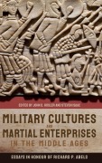 Cover-Bild zum Titel 'Military Cultures and Martial Enterprises in the Middle Ages' von ''