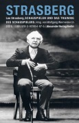 Cover-Bild zum Titel 'Schauspielen und das Training des Schauspielers' von 'Lee Strasberg'