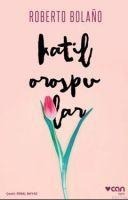 Katil Orospular - Roberto Bolano