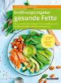 Cover-Bild zum Titel 'Ernährungsratgeber gesunde Fette' von 'Anne Iburg'
