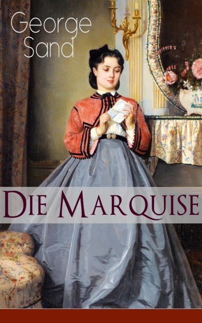 Die Marquise - George Sand