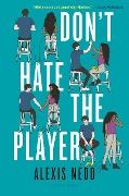 Cover-Bild zum Titel 'Don't Hate the Player' von 'Alexis Nedd'