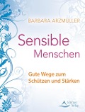 Sensible Menschen - Barbara Arzmüller