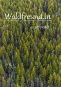 Cover-Bild zum Titel 'Waldfreund.in' von 'Daniel Zabota'