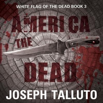 America the Dead - Joseph Talluto