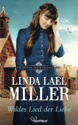 Cover-Bild zum Titel 'Die Frauen von Primrose Creek - Wildes Lied der Liebe' von 'Linda Lael Miller'