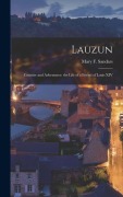 Cover-Bild zum Titel 'Lauzun' von 'Mary F Sandars'