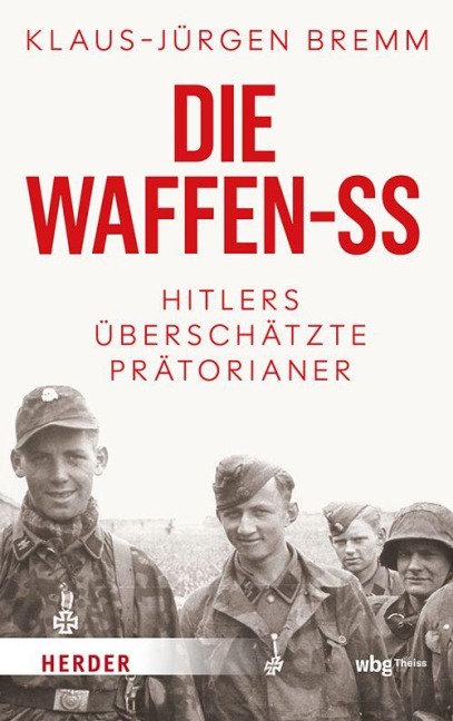 Die Waffen-SS - Klaus-Jürgen Bremm
