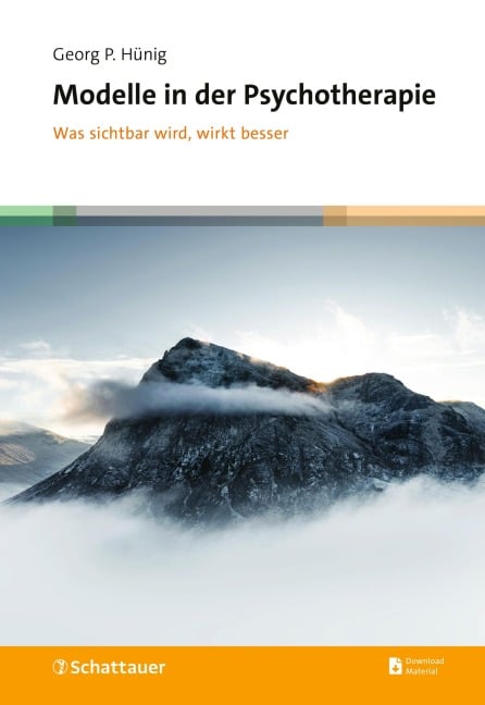 Modelle in der Psychotherapie - Georg P. Hünig